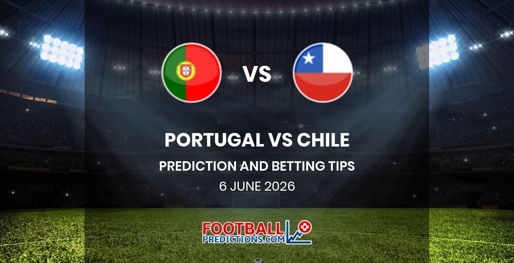 Portugal vs Chile Prediction and Betting Tips 6 June 2026