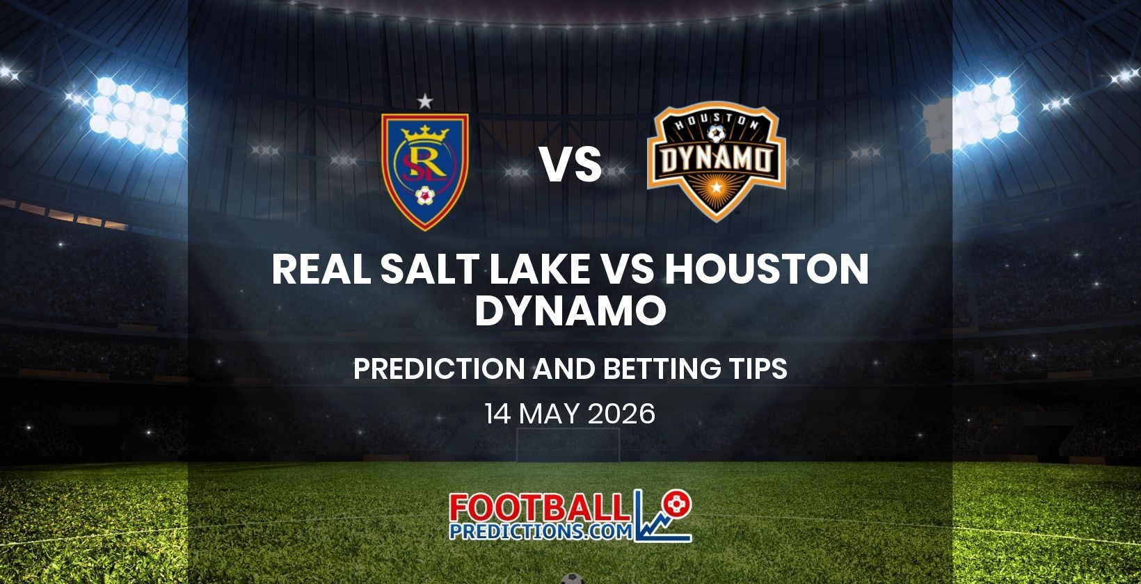 Real Salt Lake vs Houston Dynamo Prediction and Betting Tips 14 May 2026