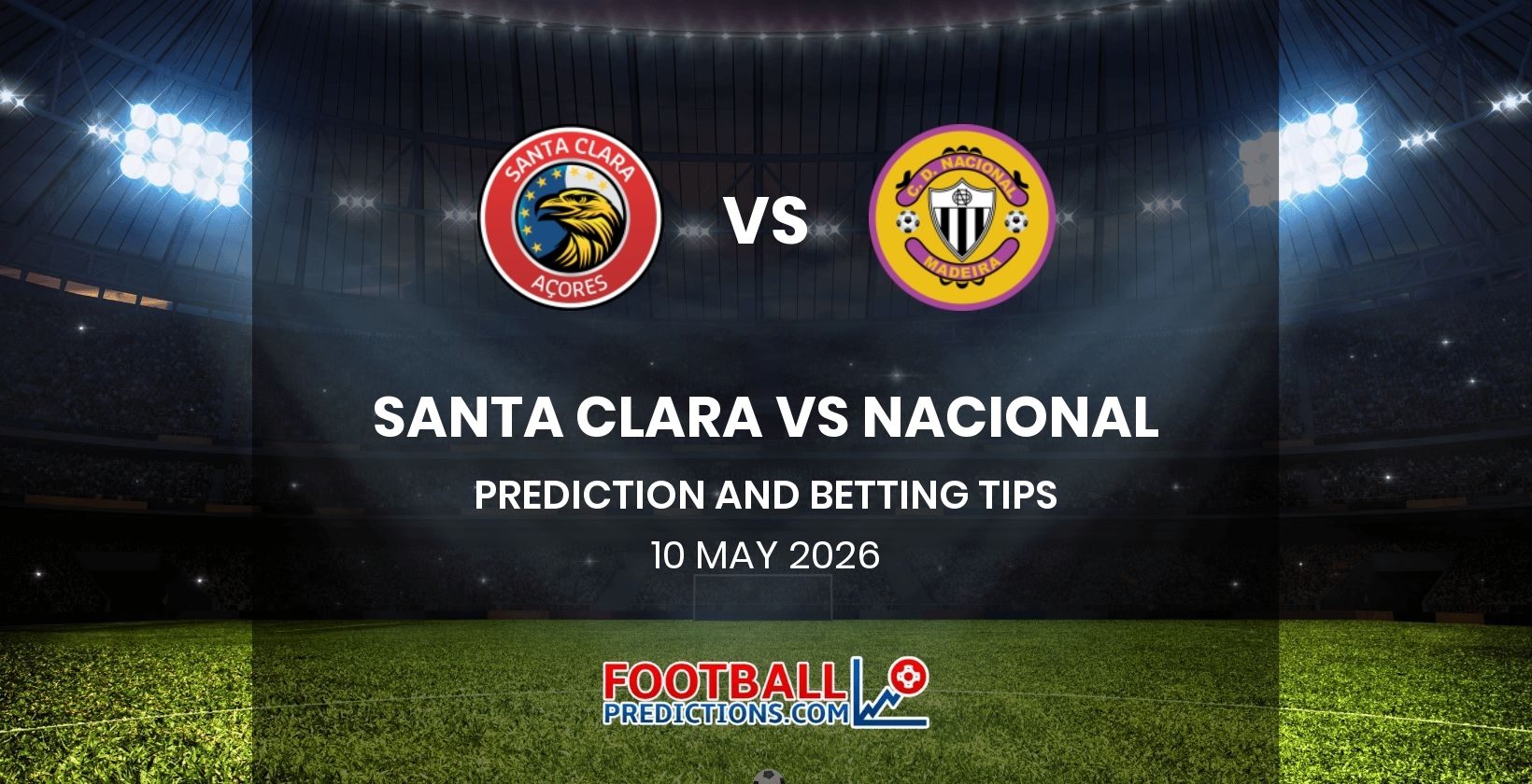 Santa Clara vs Nacional Prediction and Betting Tips 10 May 2026