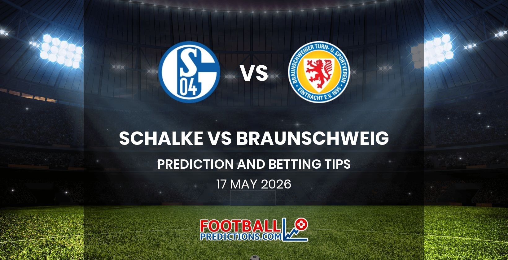 Schalke vs Branuschweig Prediction and Betting Tips 17 May 2026