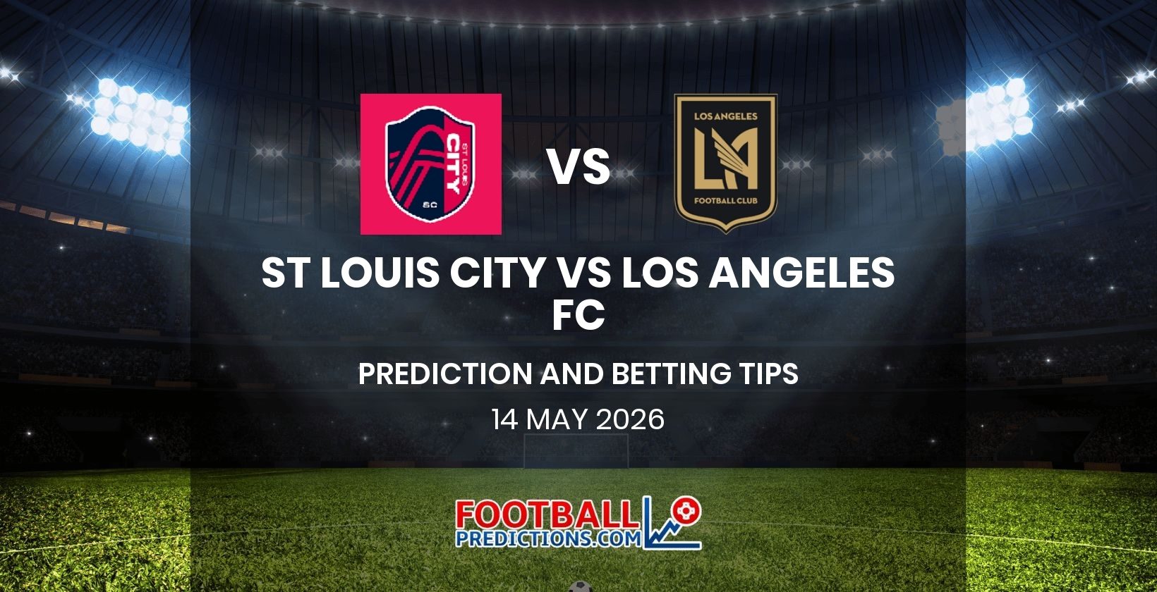 St Louis City vs Los Angeles FC Prediction and Betting Tips 14 May 2026