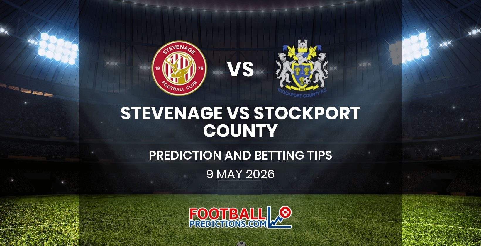 Stevenage vs Stockport County Prediction and Betting Tips 9 May 2026