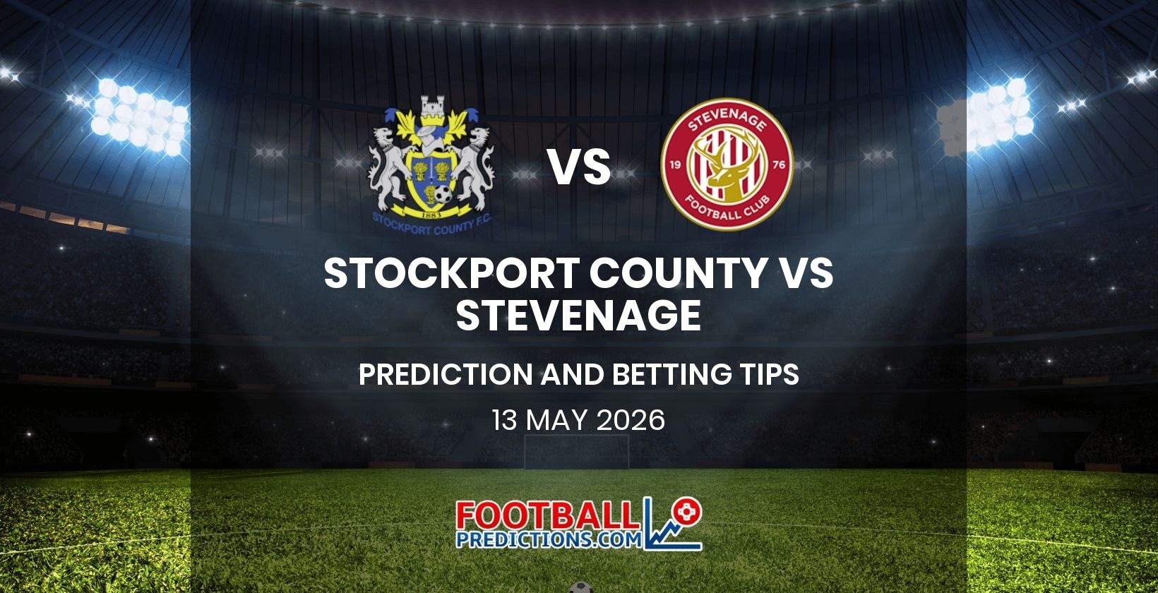 Stockport County vs Stevenage Prediction and Betting Tips 13 May 2026