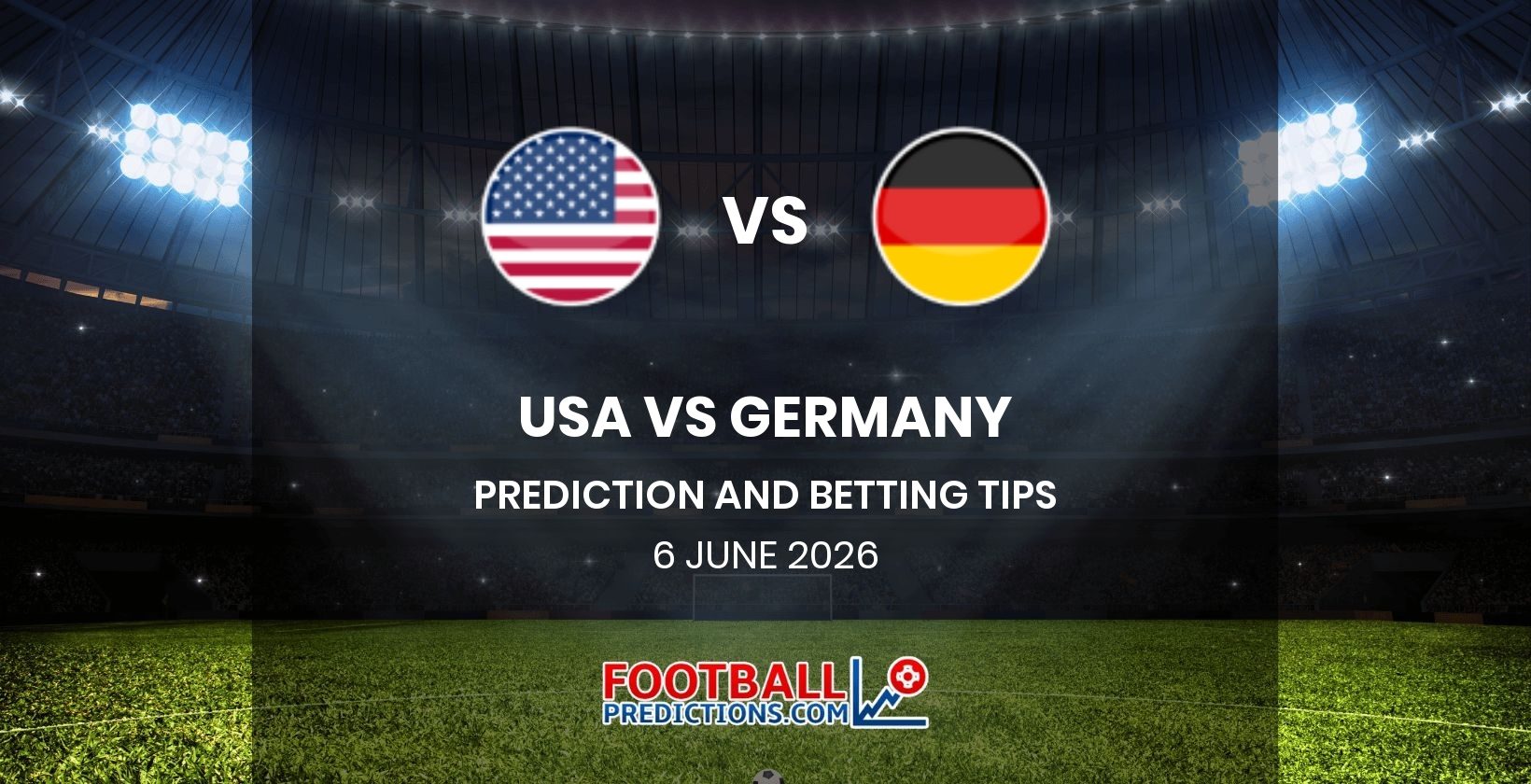 USA vs Germany Prediction and Betting Tips 6 June 2026