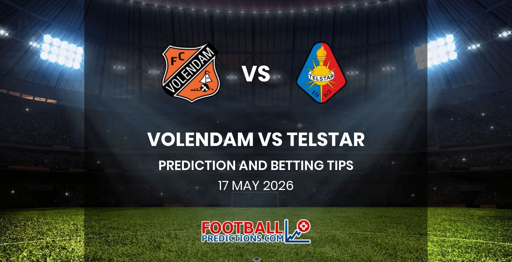 Volendam vs Telstar Prediction and Betting Tips 17 May 2026
