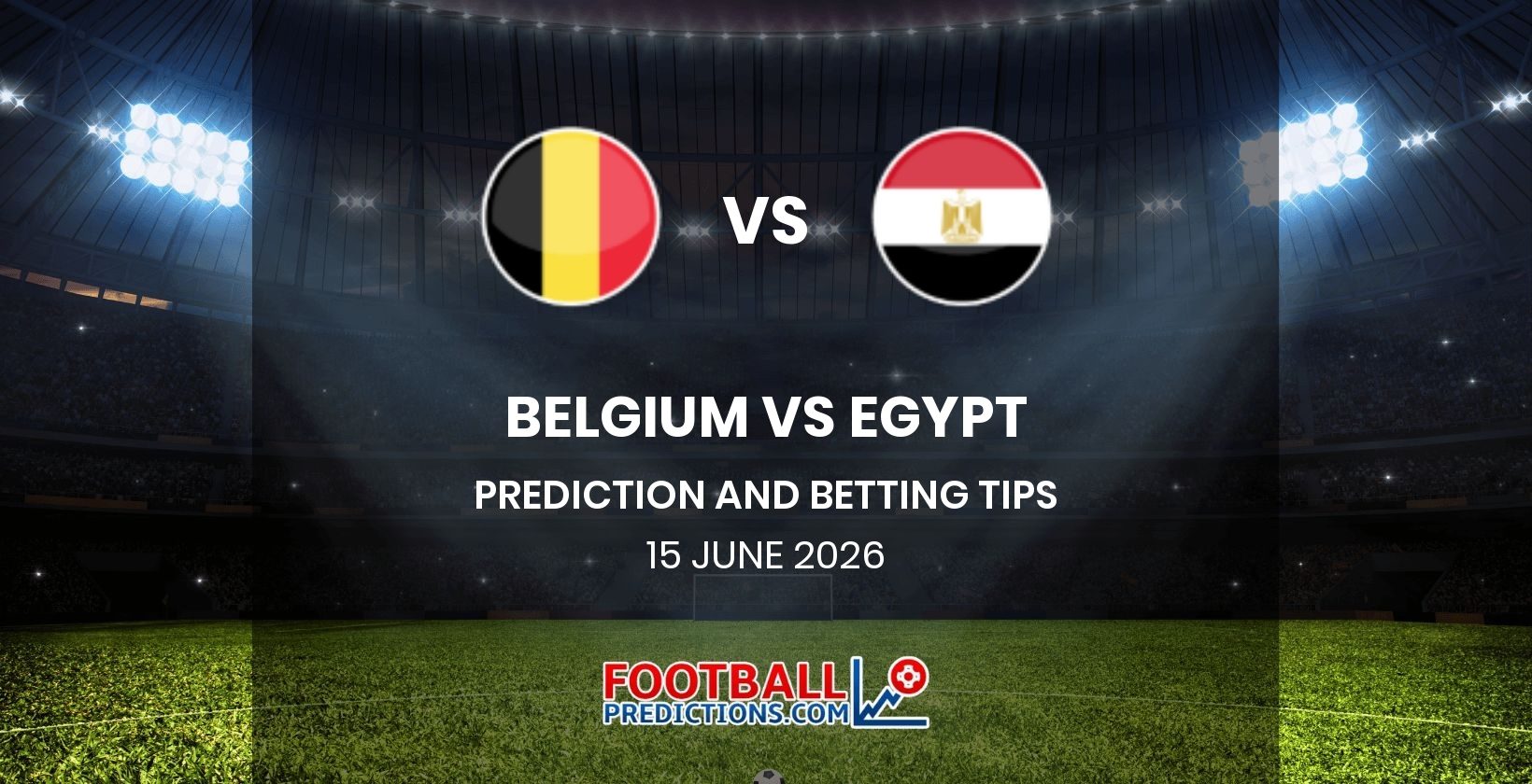 Belgium vs Egypt Prediction and Betting Tips 15 June 2026