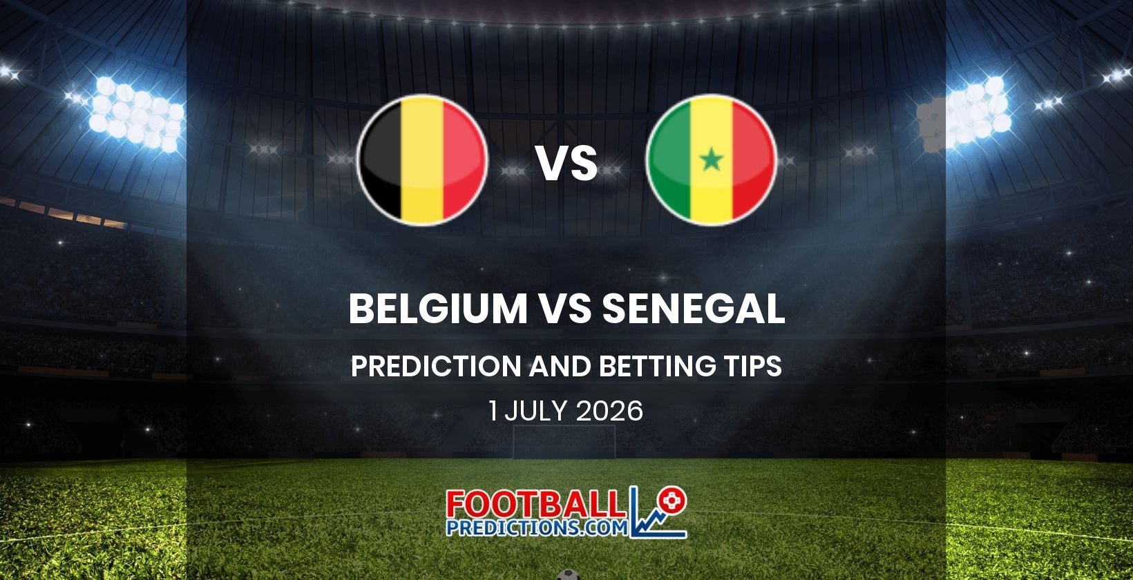 Belgium vs Senegal Prediction and Betting Tips 1 July 2026