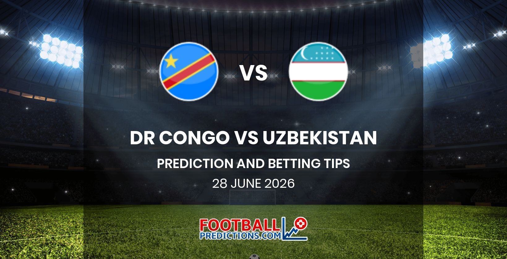 DR Congo vs Uzbekistan Prediction and Betting Tips 28 June 2026