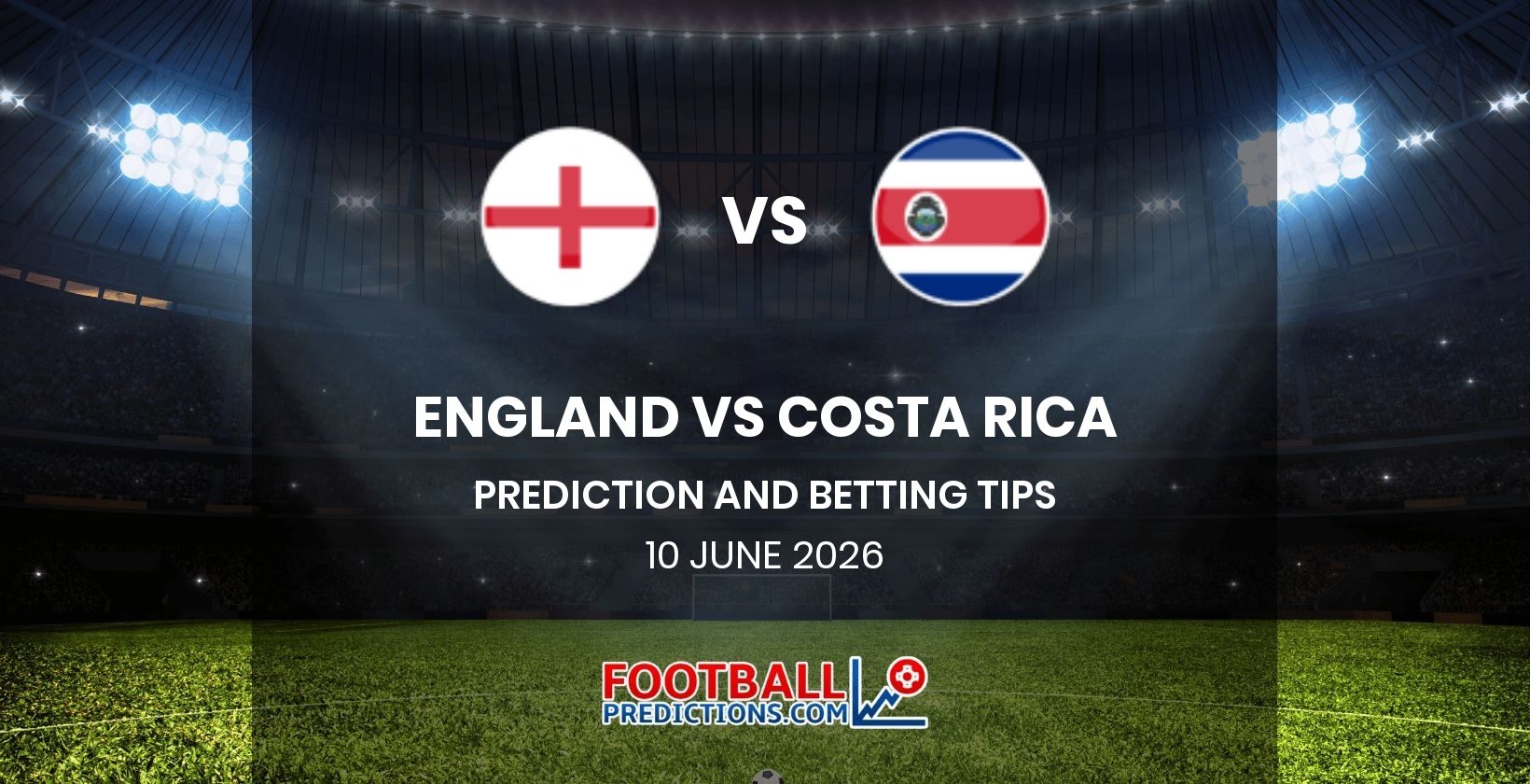 England vs Costa Rica Prediction and Betting Tips 10 June 2026