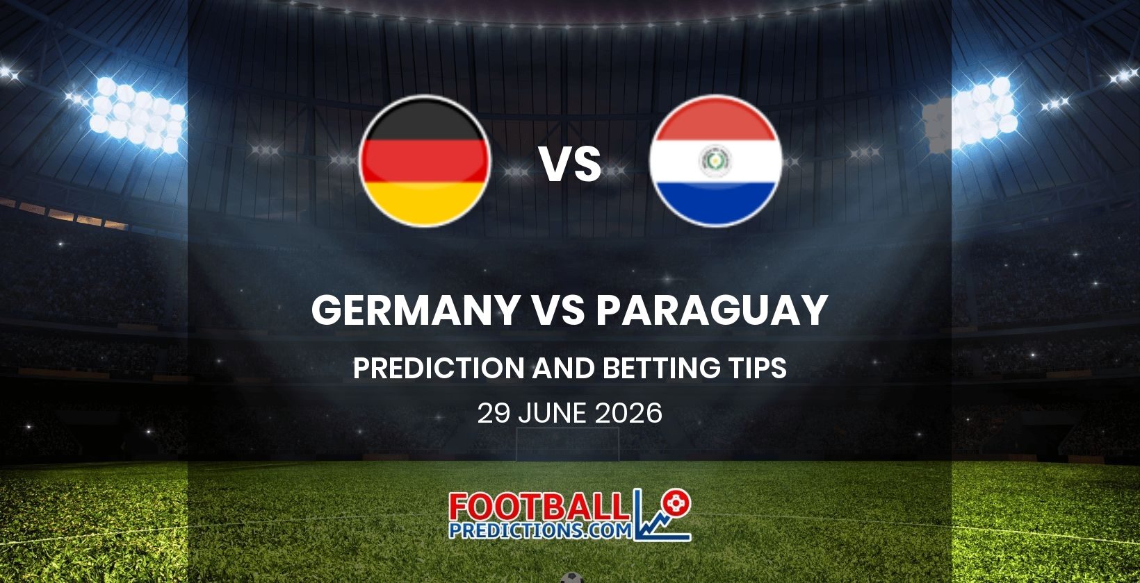 Germany vs Paraguay Prediction and Betting Tips 29 June 2026