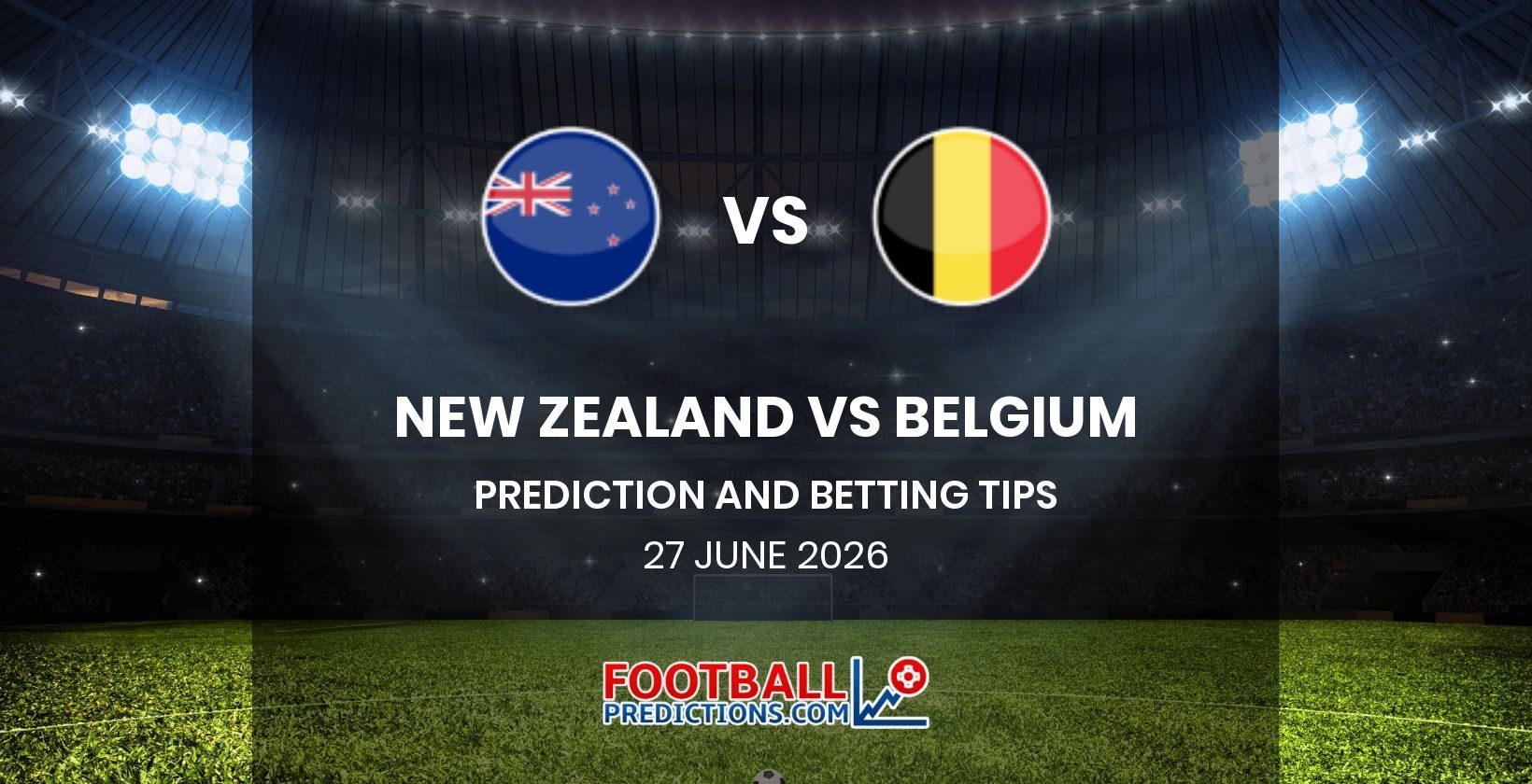 New Zealand vs Belgium Prediction and Betting Tips 27 June 2026