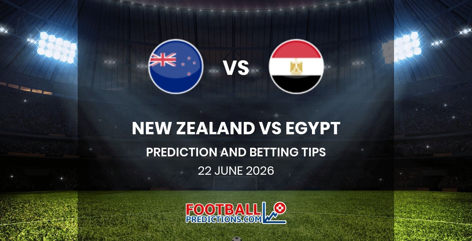 New Zealand vs Egypt Prediction and Betting Tips 22 June 2026