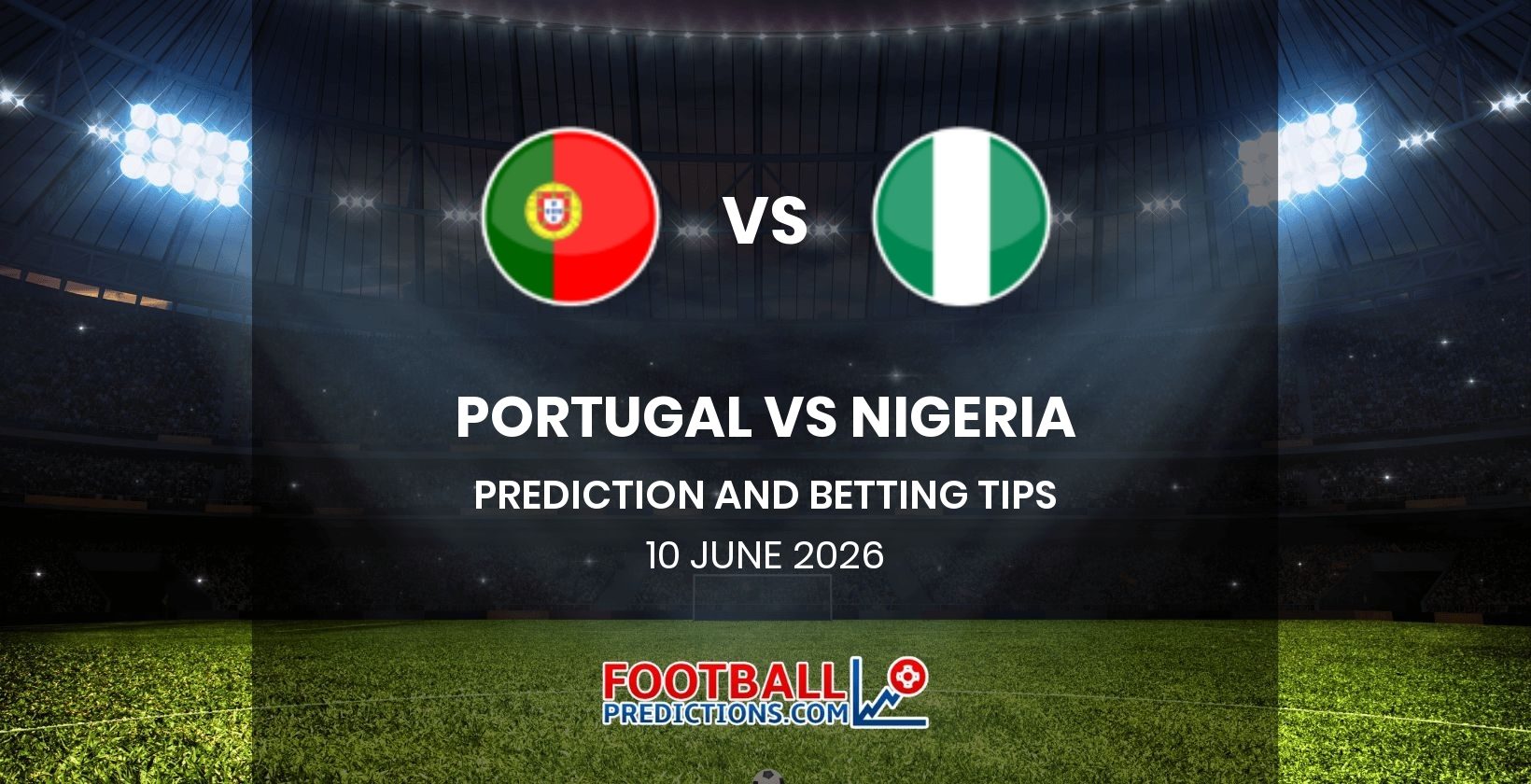 Portugal vs Nigeria Prediction and Betting Tips 10 June 2026