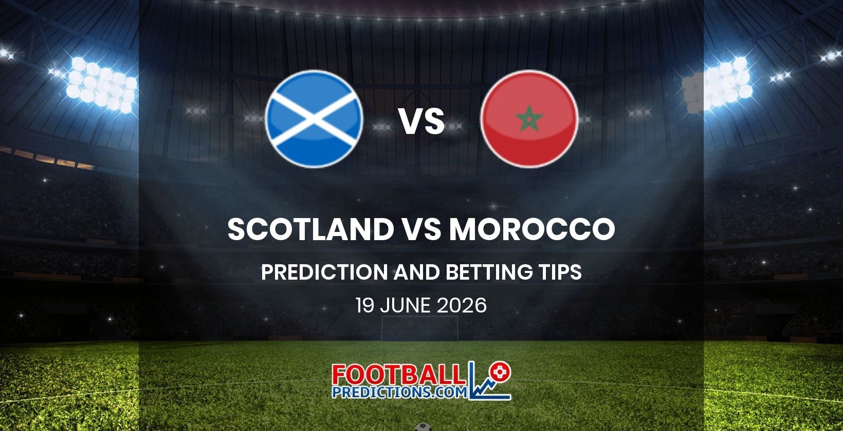 Scotland vs Morocco Prediction and Betting Tips 19 June 2026