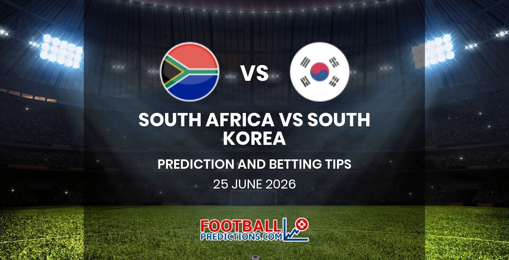 South Africa vs South Korea Prediction and Betting Tips 25 June 2026