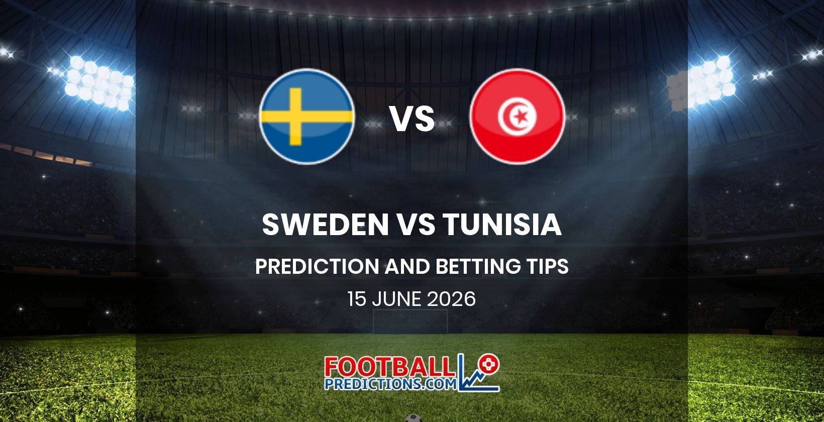 Sweden vs Tunisia Prediction and Betting Tips 15 June 2026