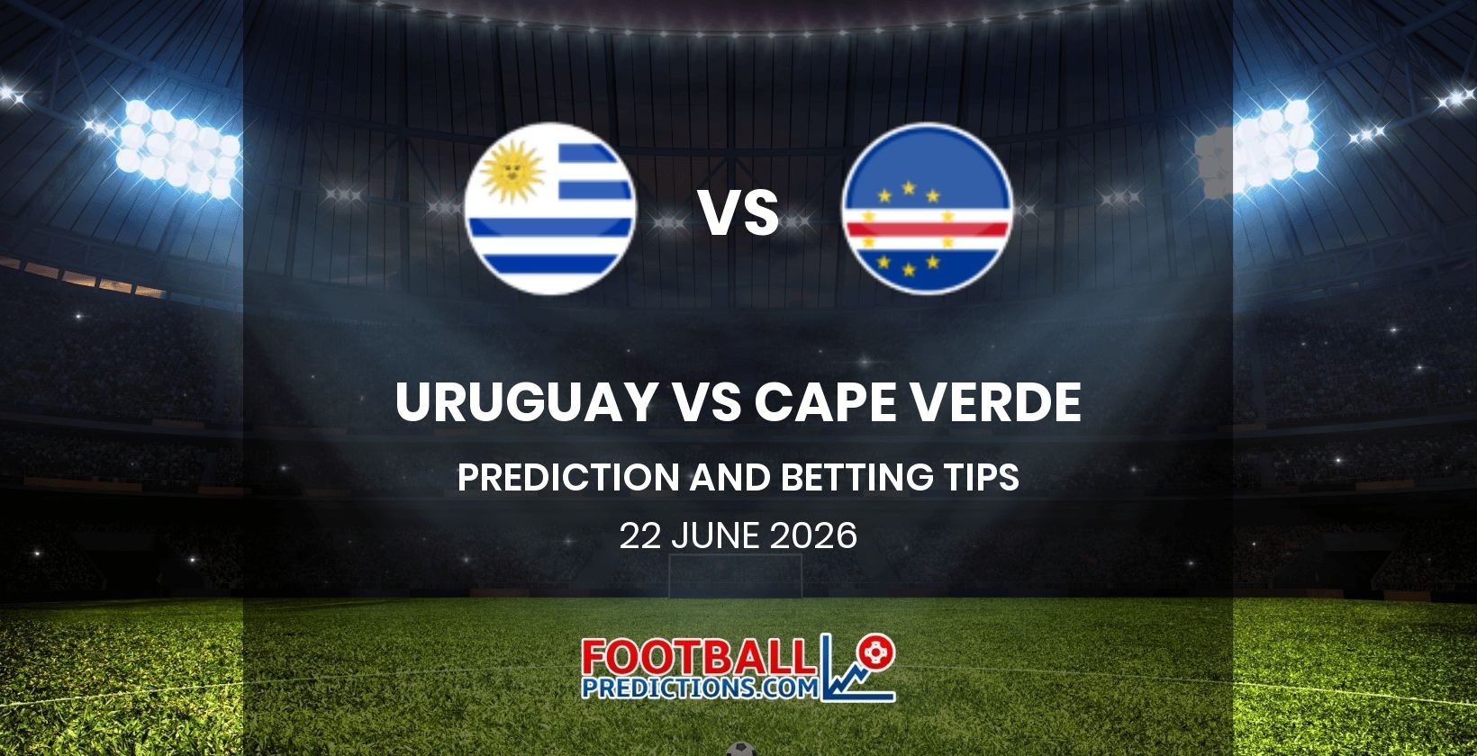Uruguay vs Cape Verde Prediction and Betting Tips 22 June 2026