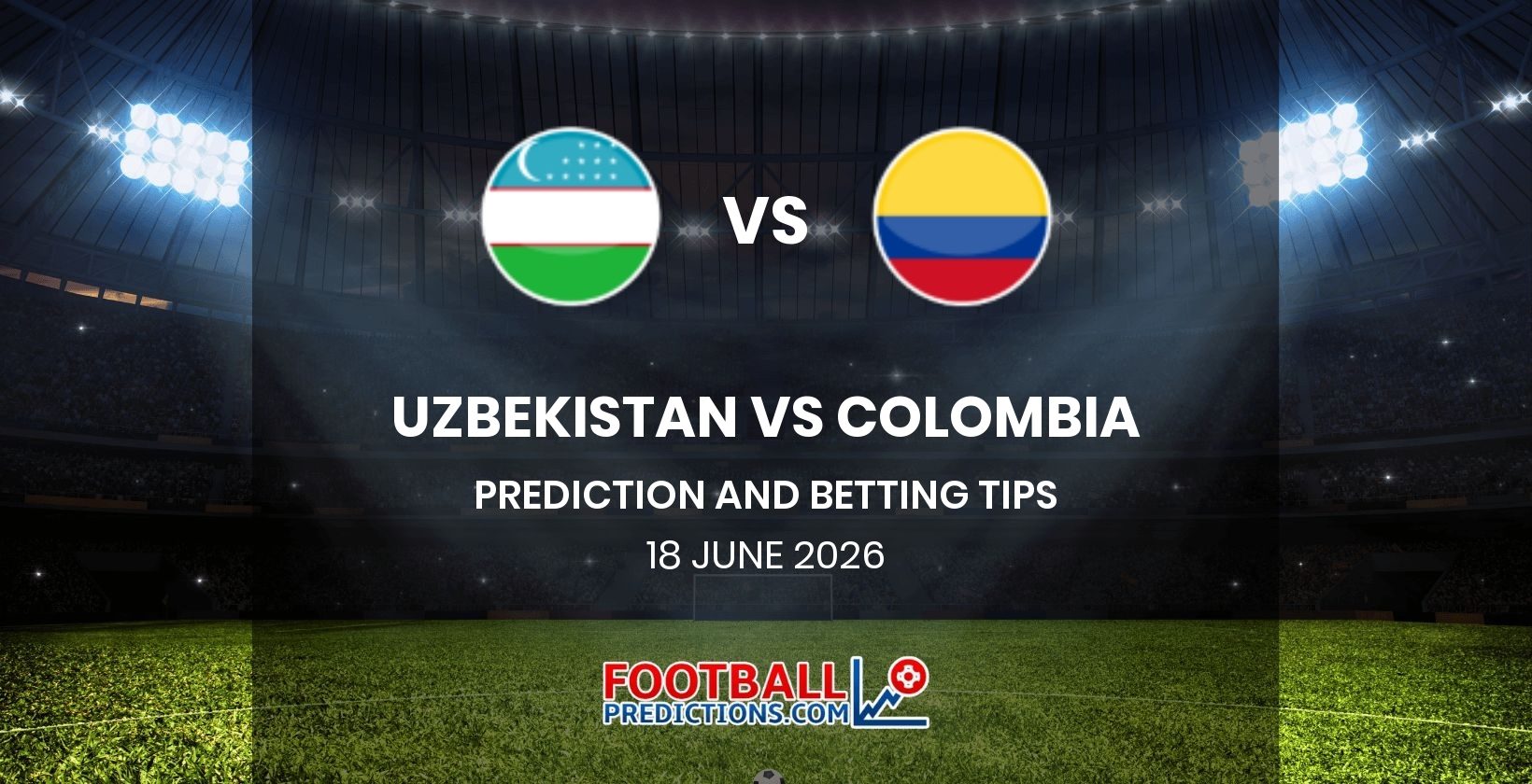 Uzbekistan vs Colombia Prediction and Betting Tips 18 June 2026