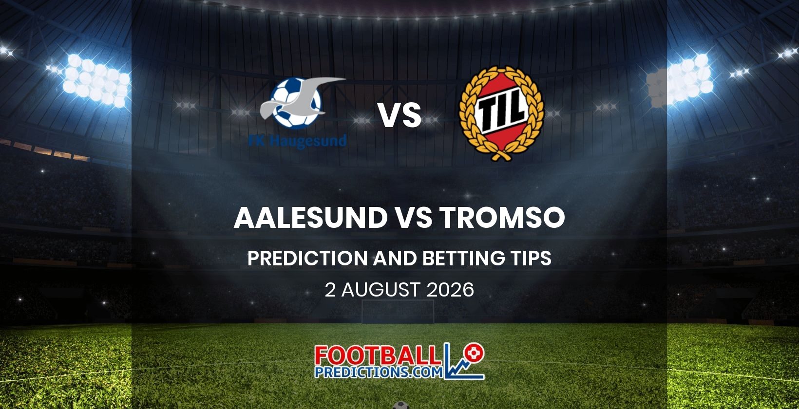 Aalesund vs Tromso Prediction and Betting Tips 2 August 2026