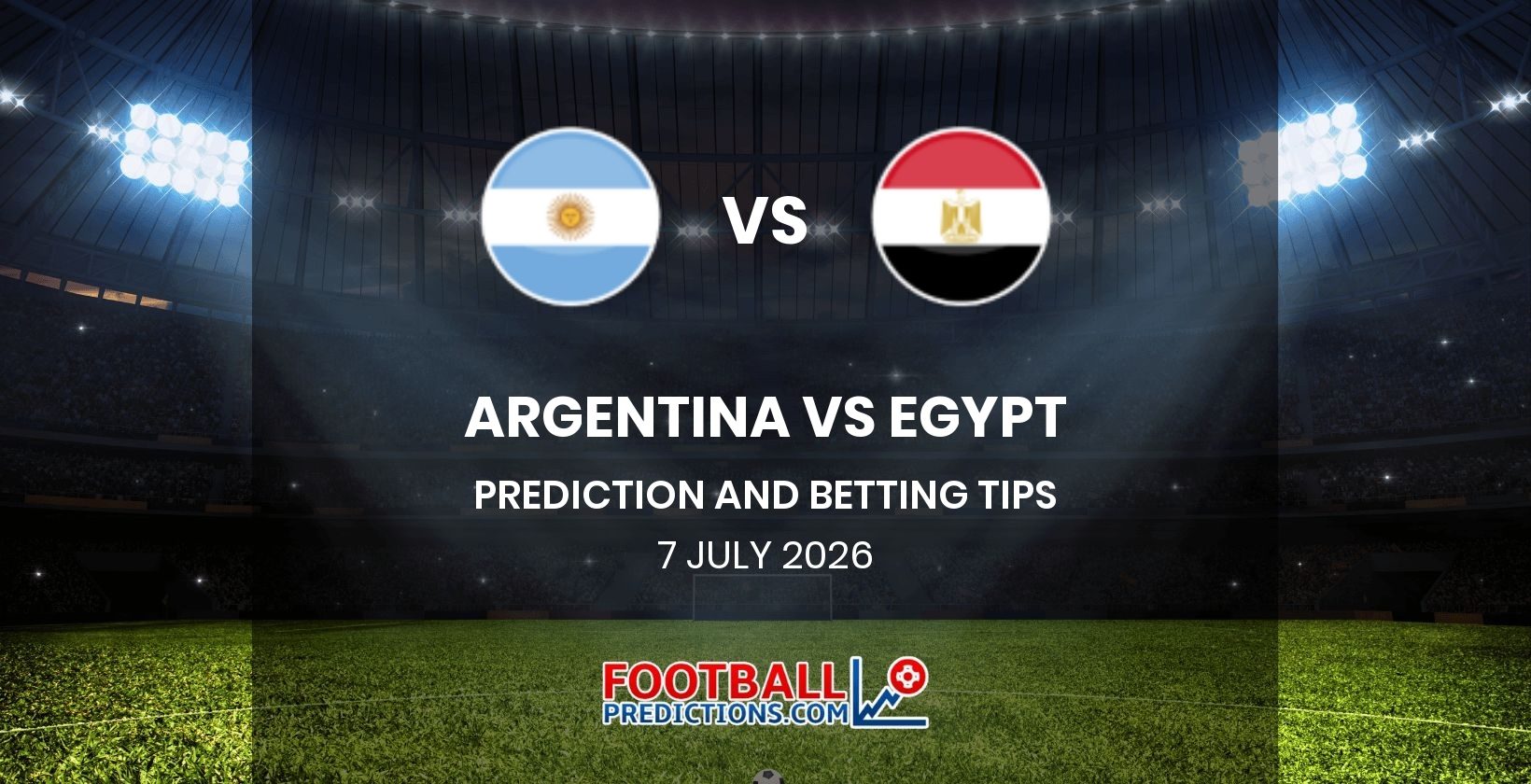 Argentina vs Egypt Prediction and Betting Tips 7 July 2026