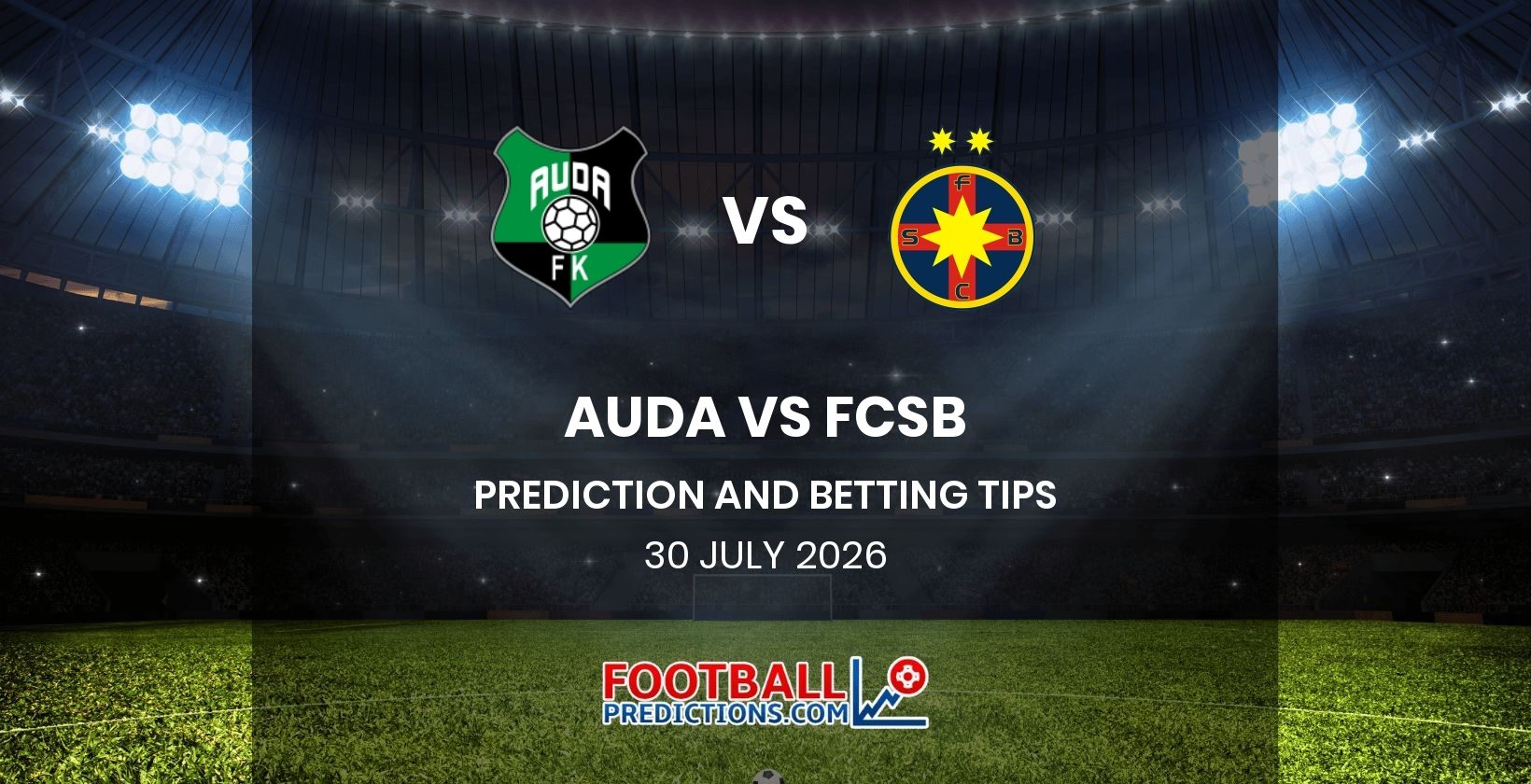 Auda vs FCSB Prediction and Betting Tips 30 July 2026