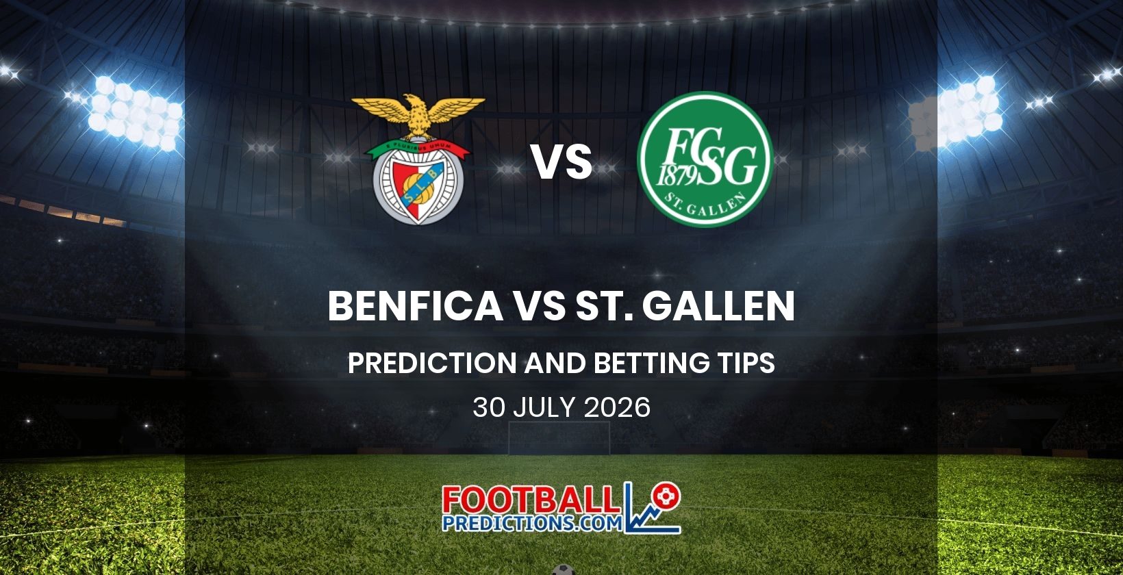Benfica vs St. Gallen Prediction and Betting Tips 30 July 2026