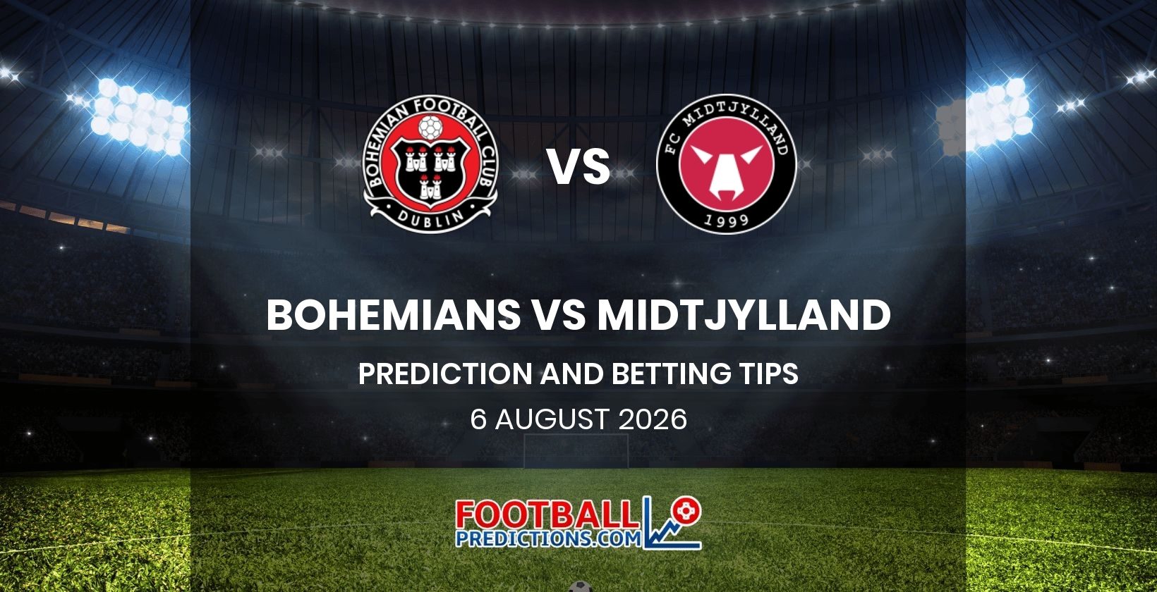 Bohemians vs Midtjylland Prediction and Betting Tips 6 August 2026