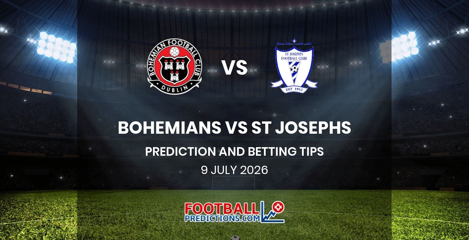 Bohemians vs St Josephs Prediction and Betting Tips 9 July 2026