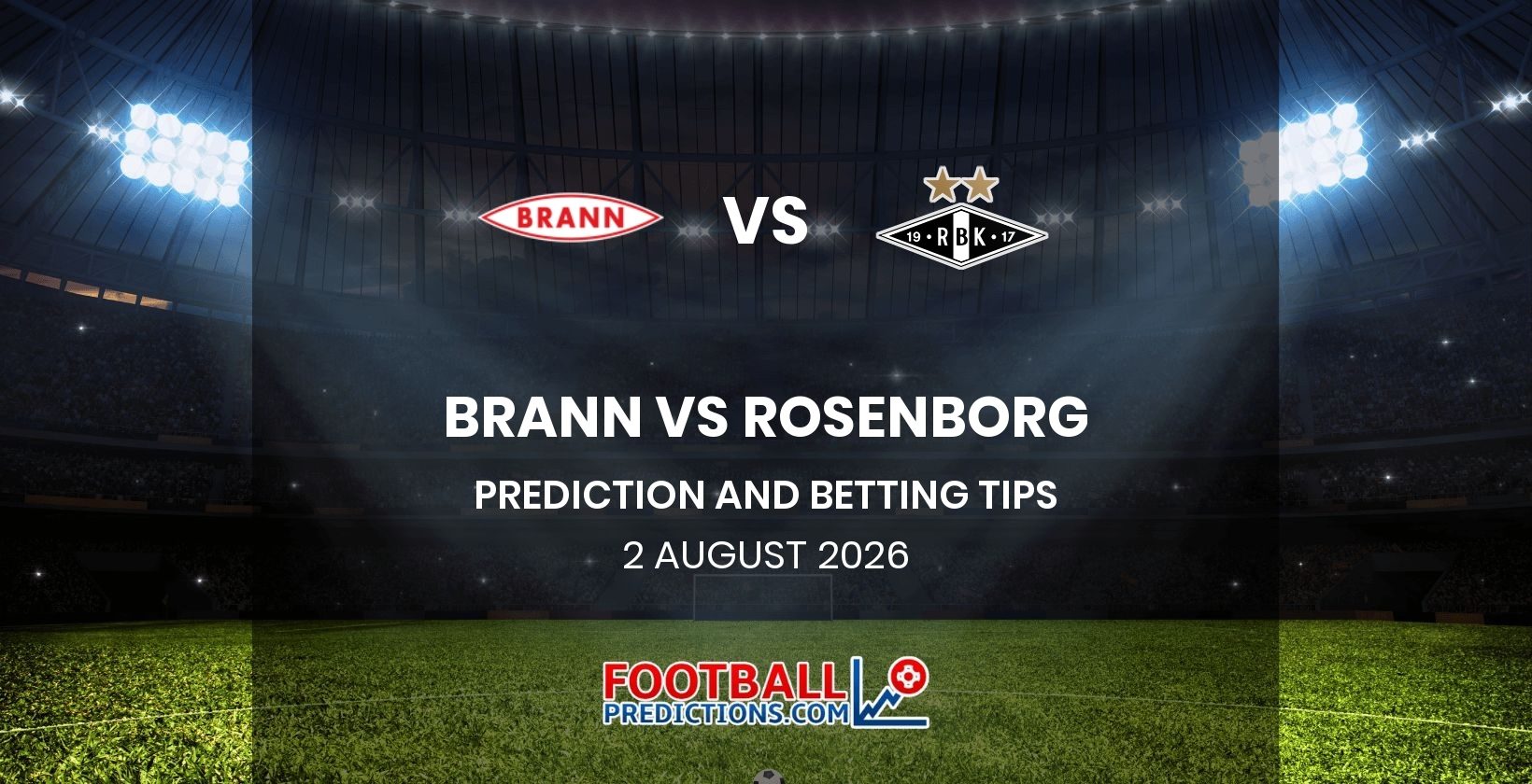 Brann vs Rosenborg Prediction and Betting Tips 2 August 2026