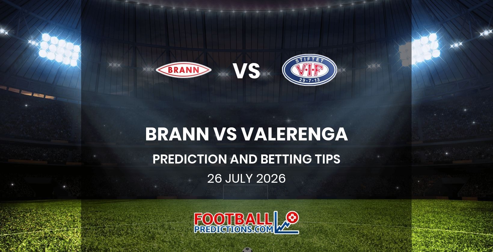 Brann vs Valerenga Prediction and Betting Tips 26 July 2026