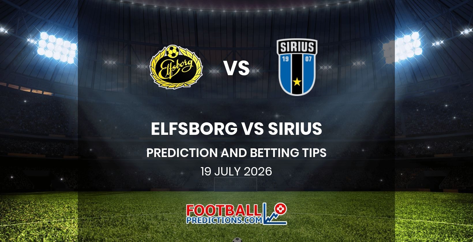 Elfsborg vs Sirius Prediction and Betting Tips 19 July 2026