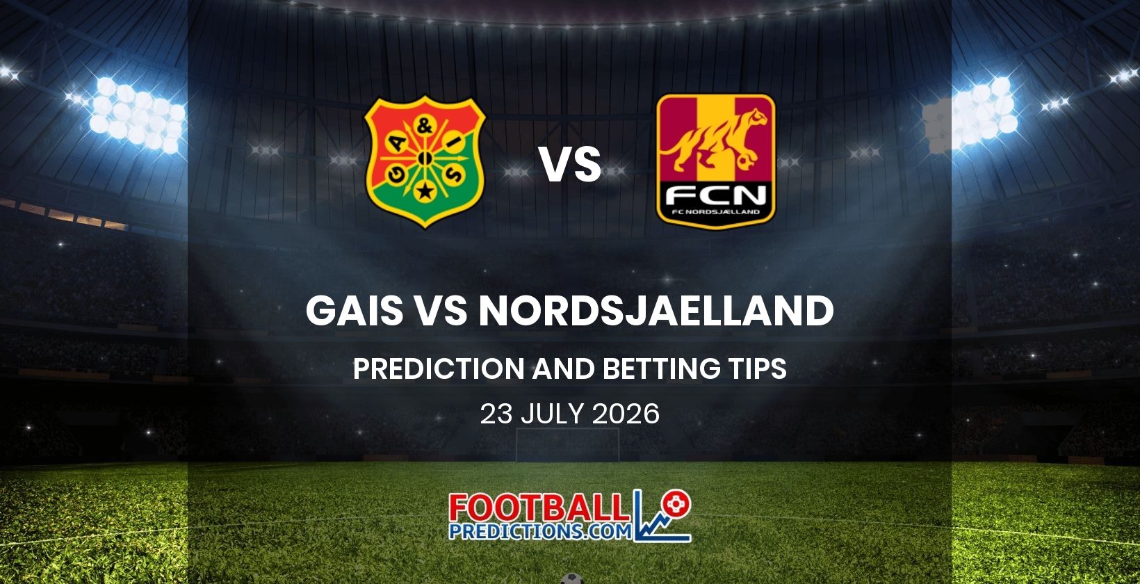 GAIS vs Nordsjaelland Prediction and Betting Tips 23 July 2026