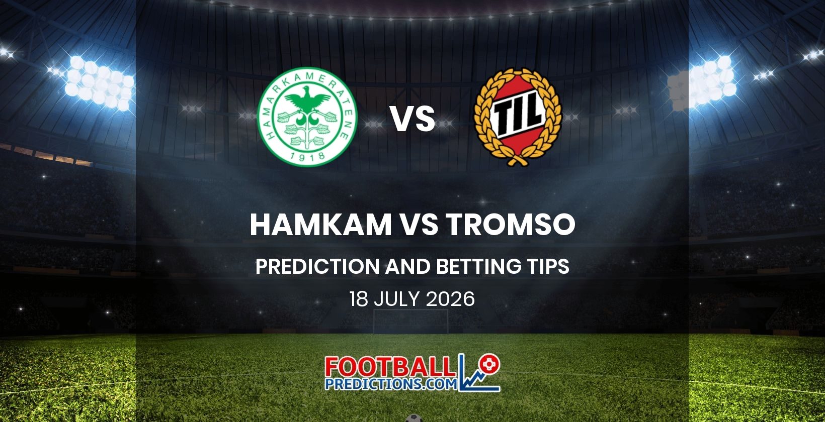 HamKam vs Tromso Prediction and Betting Tips 18 July 2026