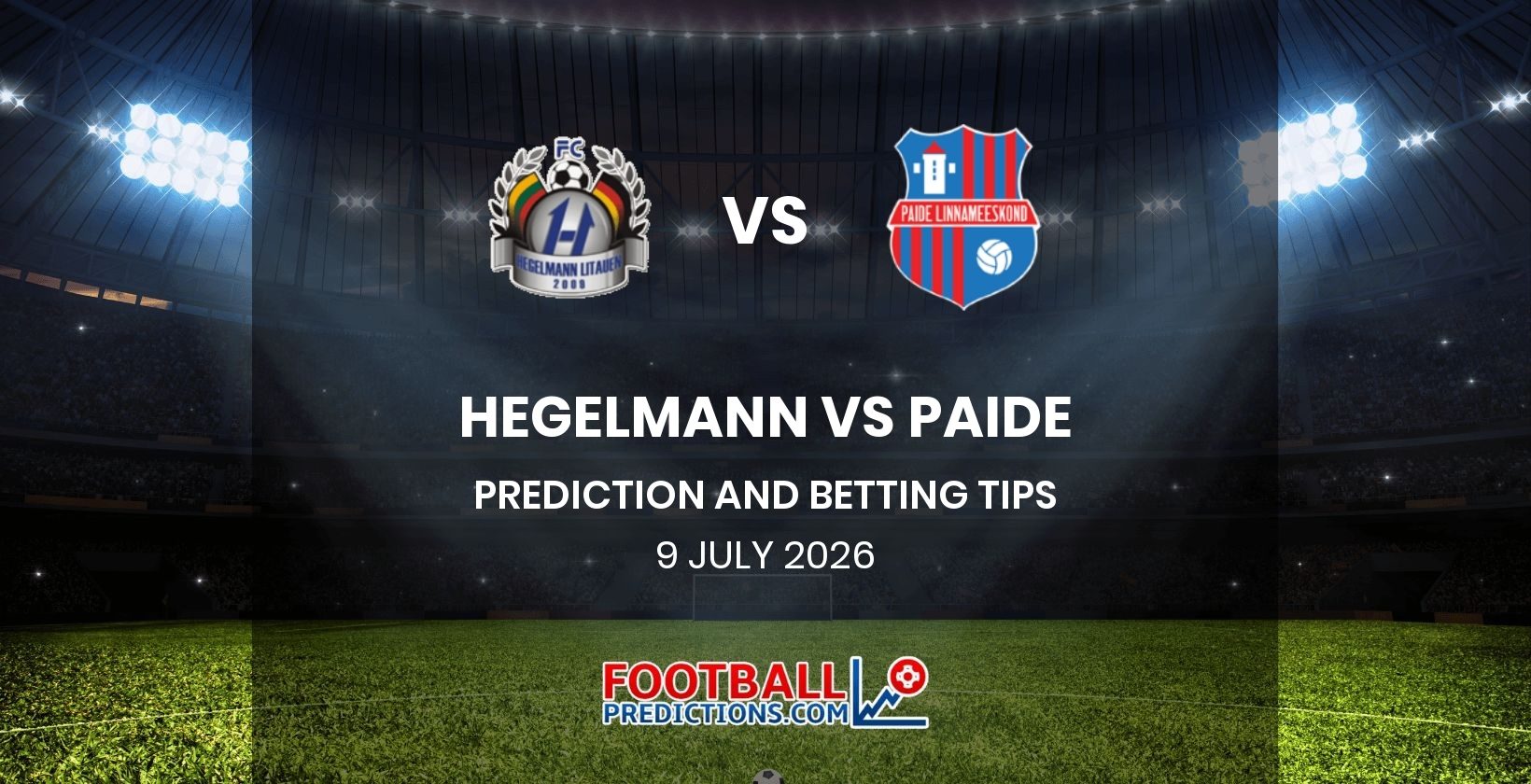 Hegelmann vs Paide Prediction and Betting Tips 9 July 2026