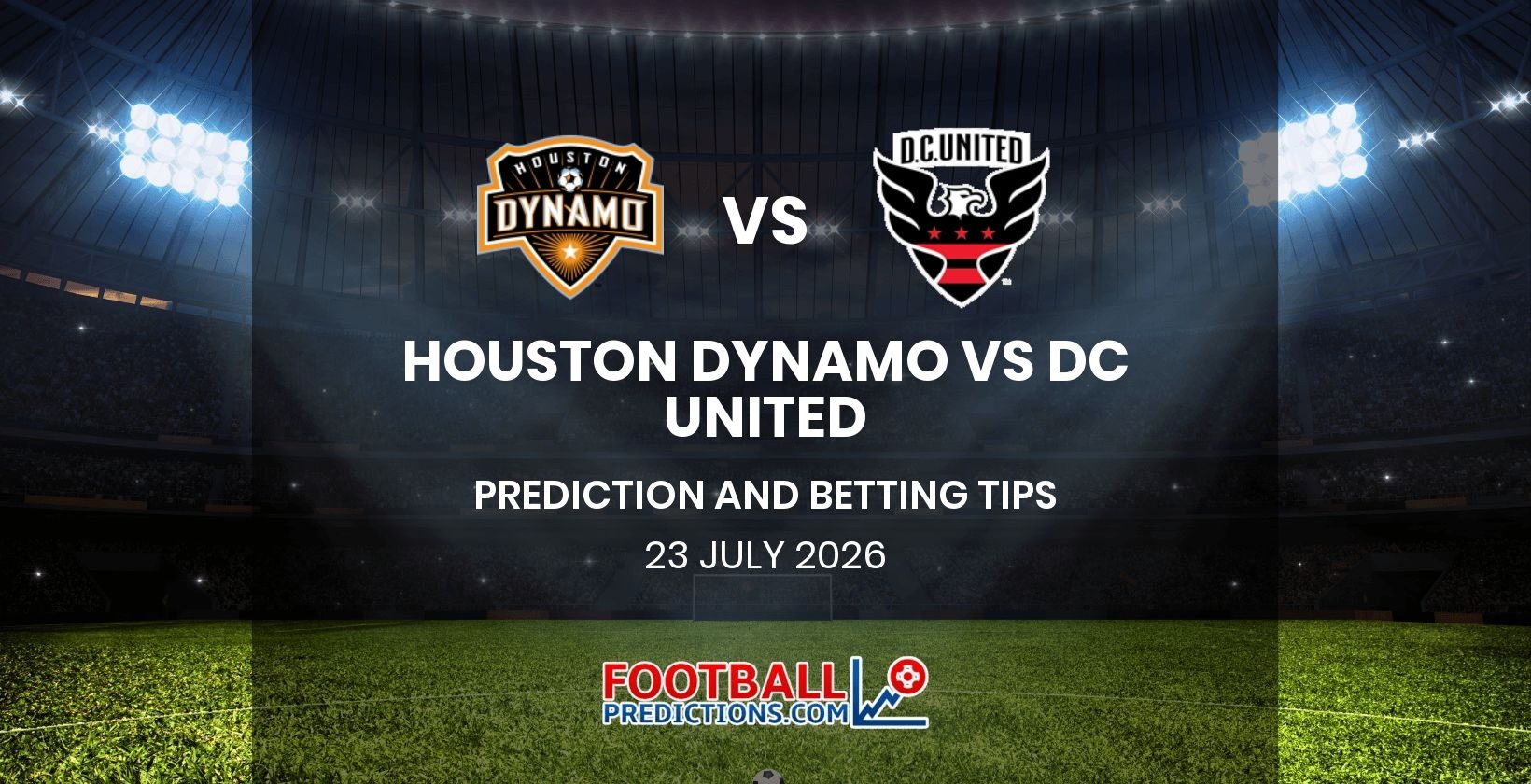 Houston Dynamo vs DC United Prediction and Betting Tips 23 July 2026