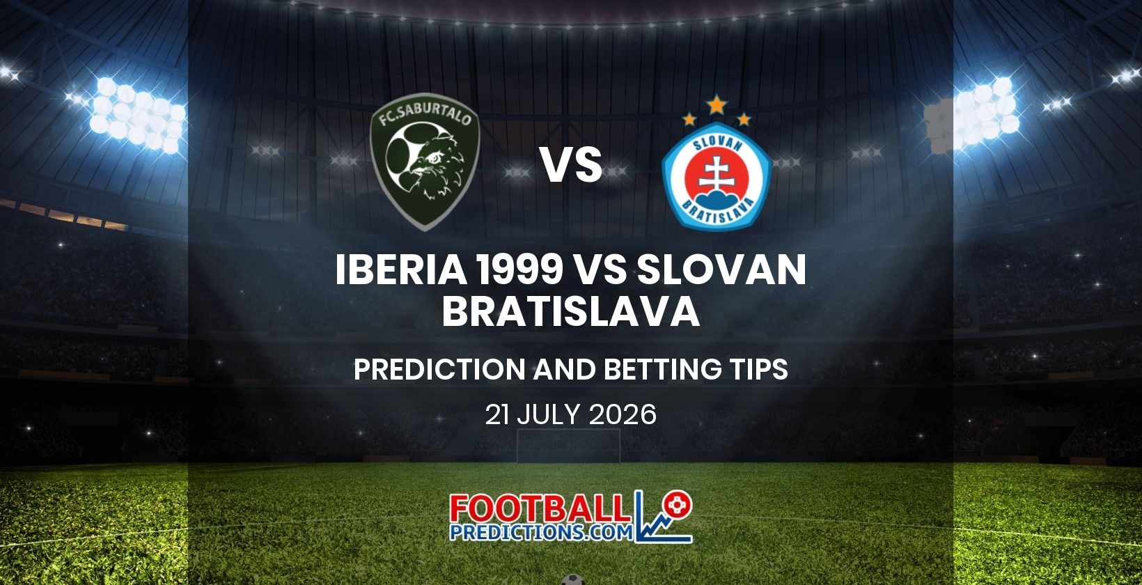 Iberia 1999 vs Slovan Bratislava Prediction and Betting Tips 21 July 2026
