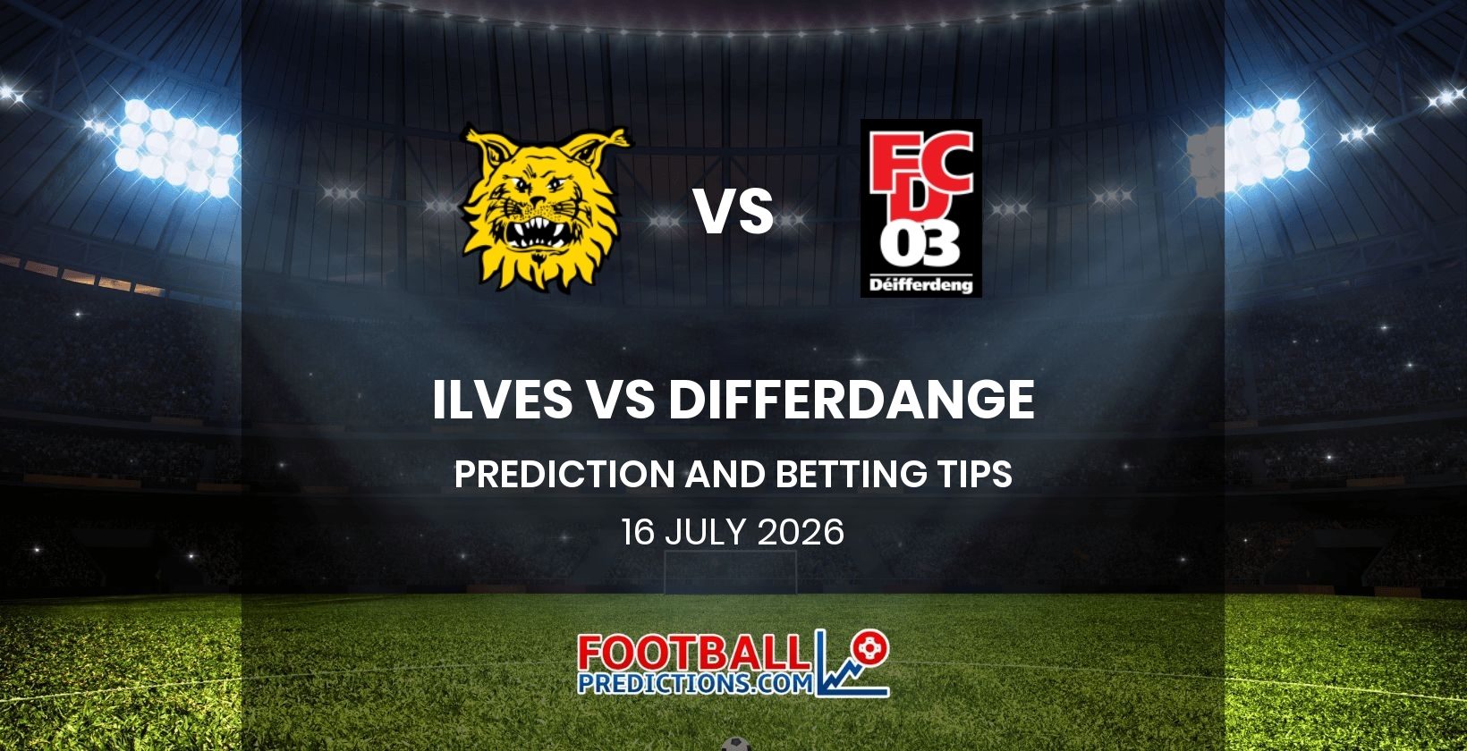 Ilves vs Differdange Prediction and Betting Tips 16 July 2026