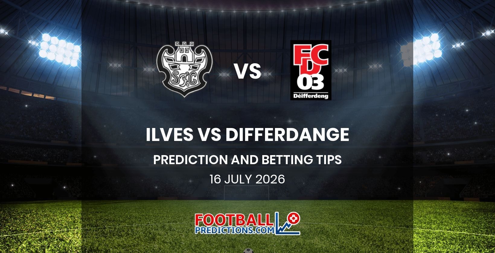 Ilves vs Differdange Prediction and Betting Tips 16 July 2026