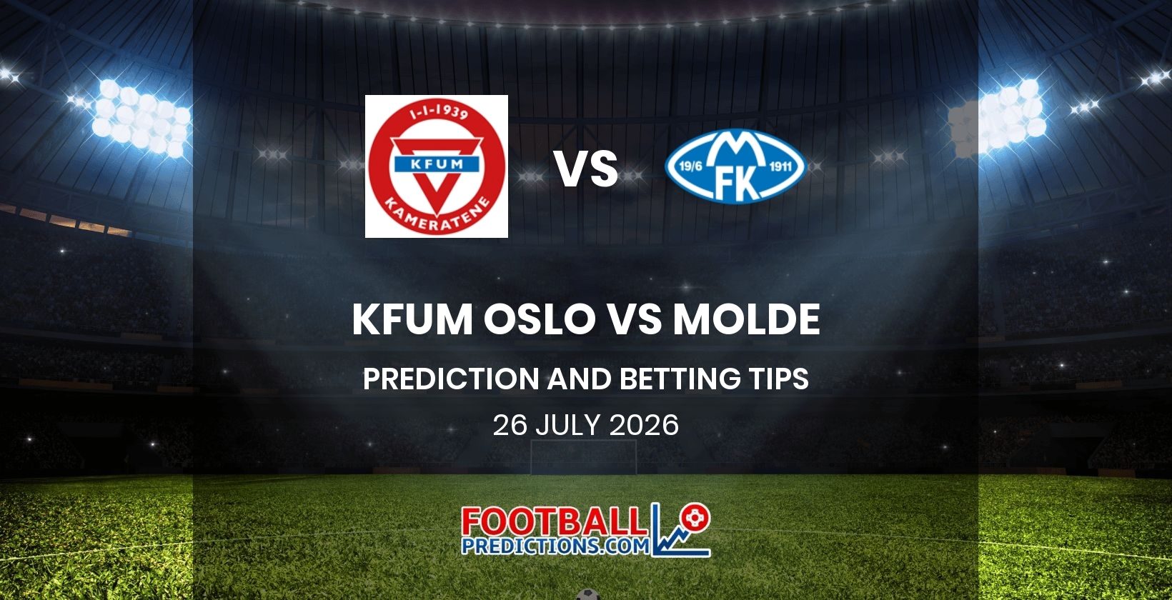 KFUM Oslo vs Molde Prediction and Betting Tips 26 July 2026