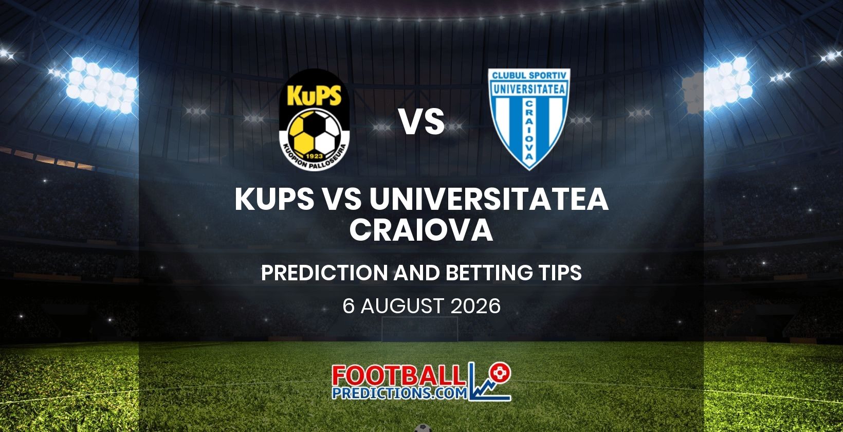 KuPS vs Universitatea Craiova Prediction and Betting Tips 6 August 2026