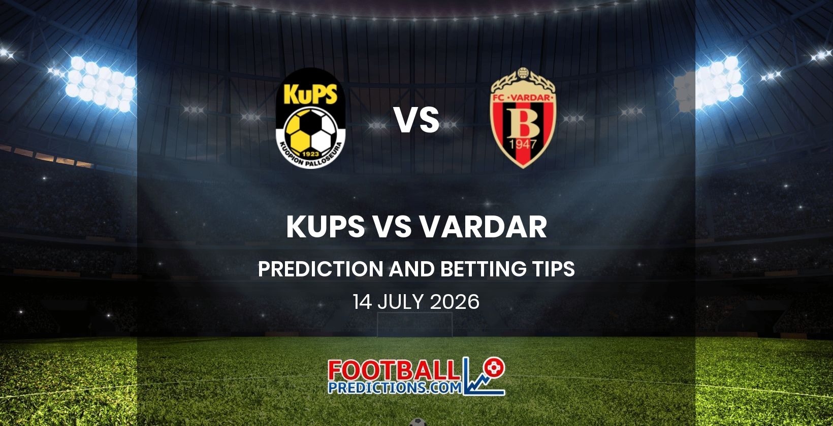 KuPS vs Vardar Prediction and Betting Tips 14 July 2026
