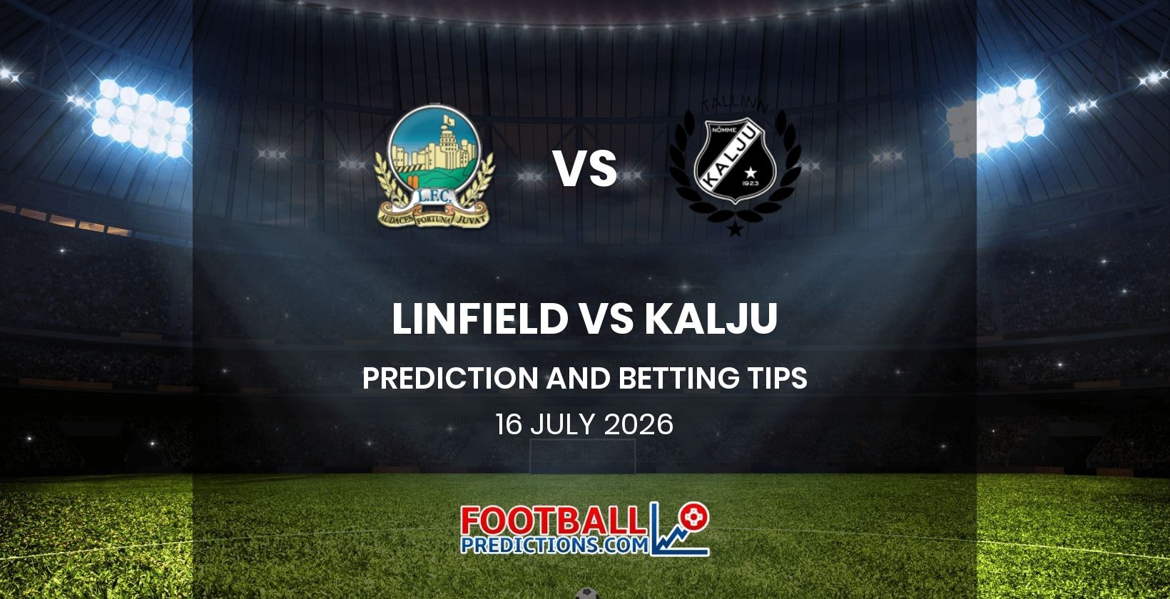 Linfield vs Kalju Prediction and Betting Tips 16 July 2026