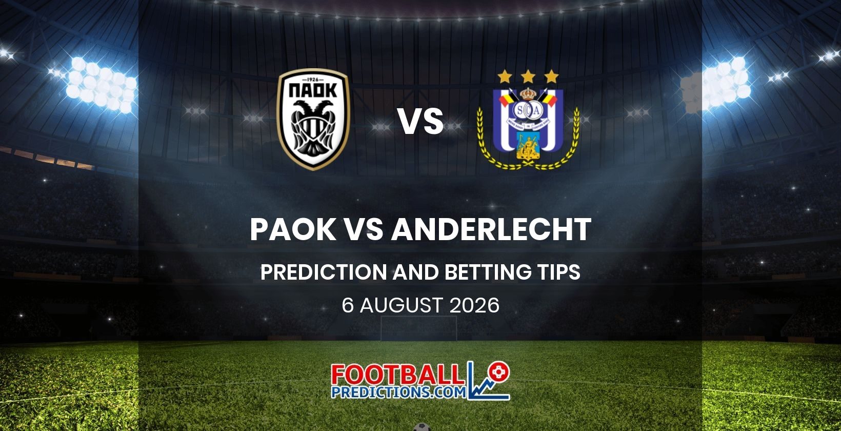 PAOK vs Anderlecht Prediction and Betting Tips 6 August 2026