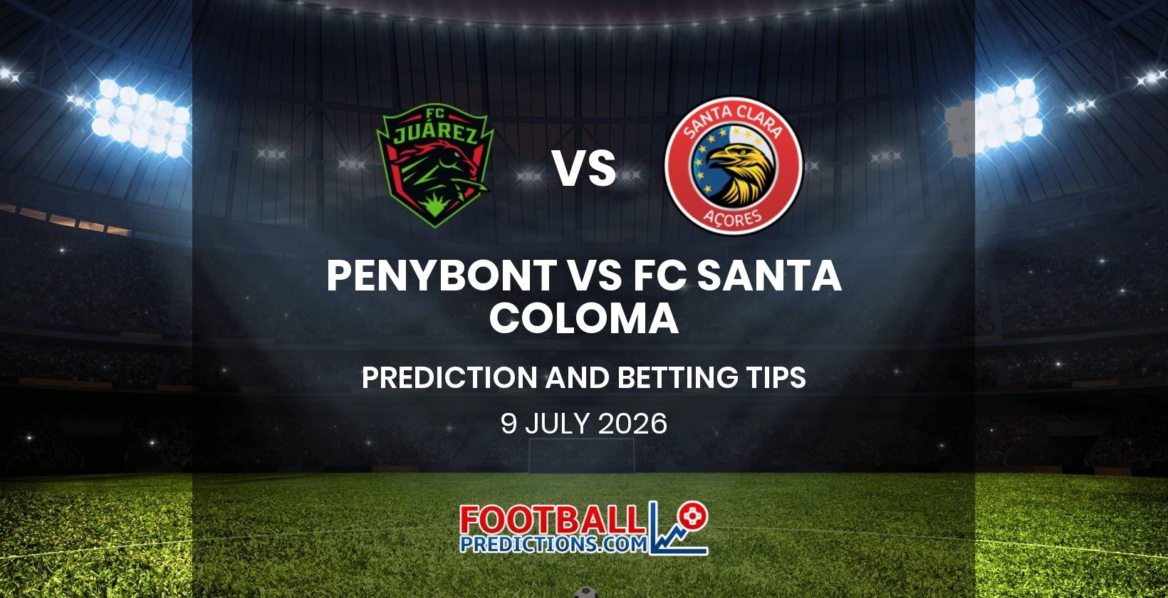 Penybont vs FC Santa Coloma Prediction and Betting Tips 9 July 2026