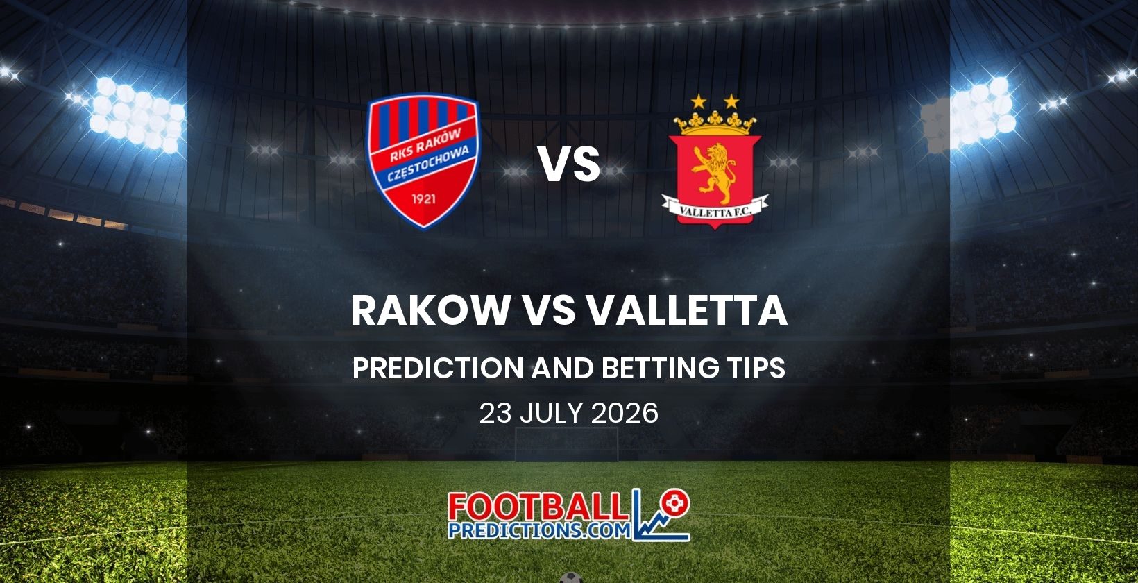 Rakow vs Valletta Prediction and Betting Tips 23 July 2026