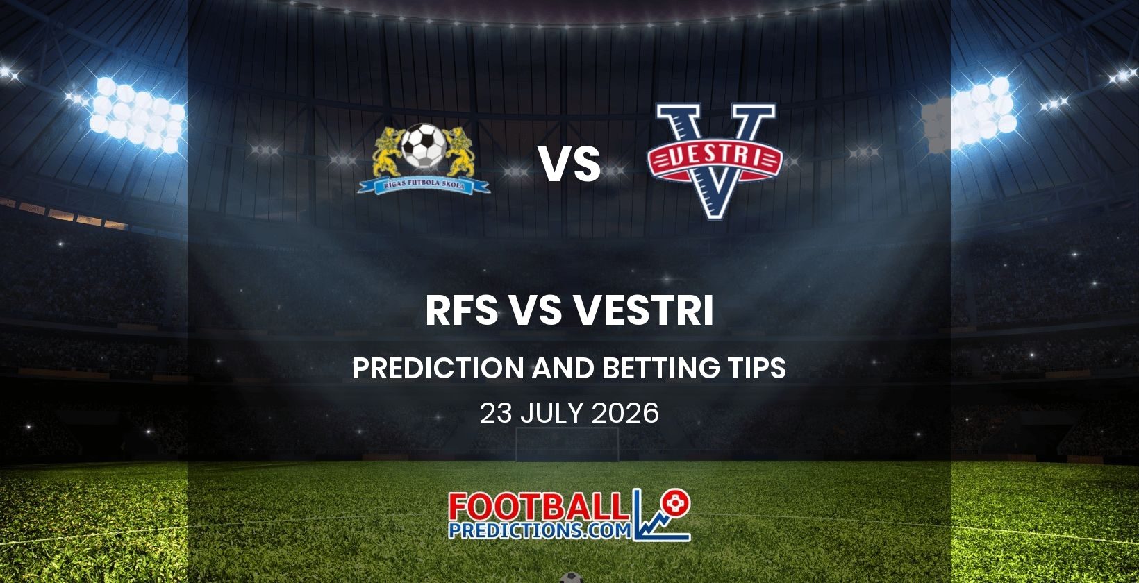 RFS vs Vestri Prediction and Betting Tips 23 July 2026