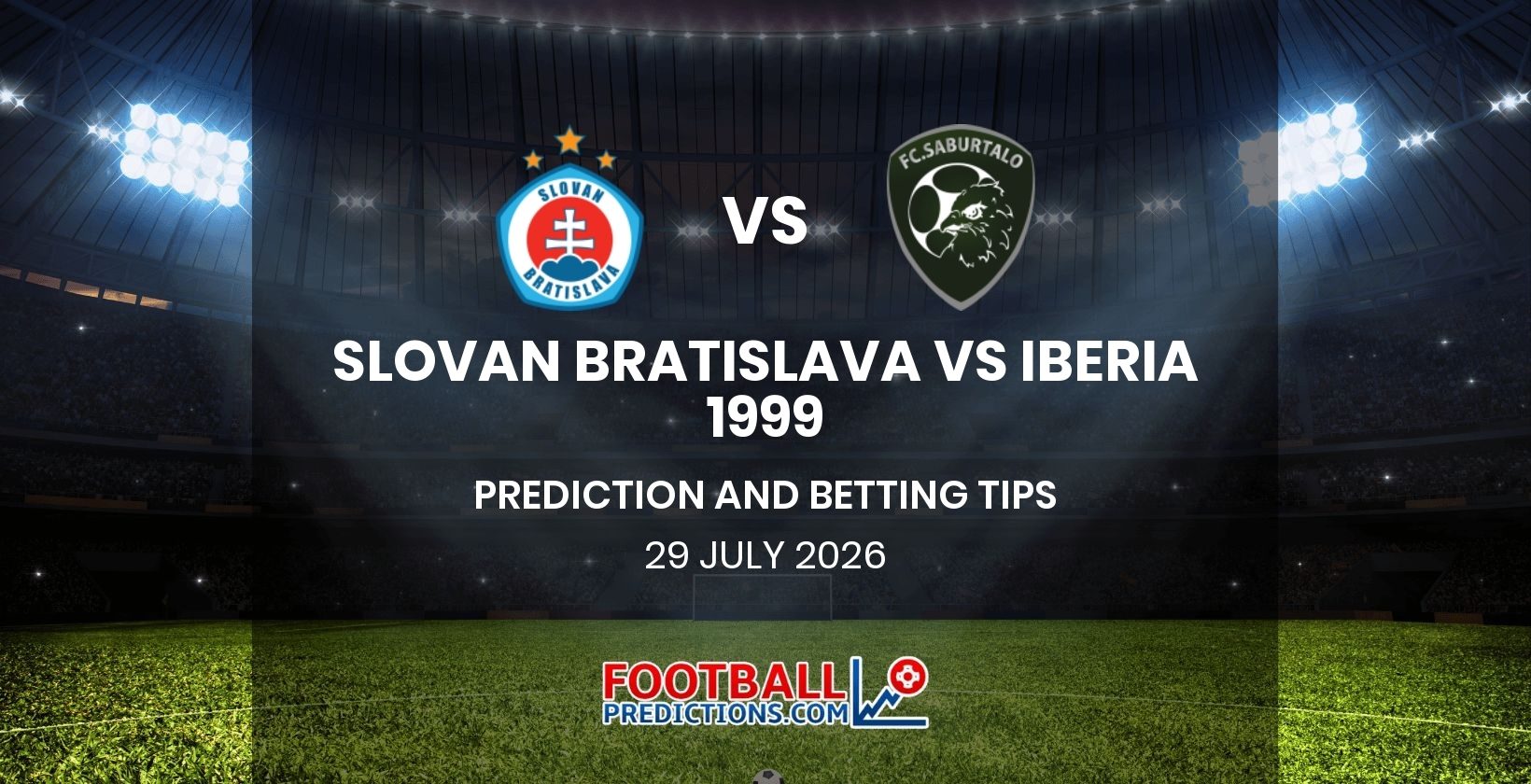 Slovan Bratislava vs Iberia 1999 Prediction and Betting Tips 29 July 2026