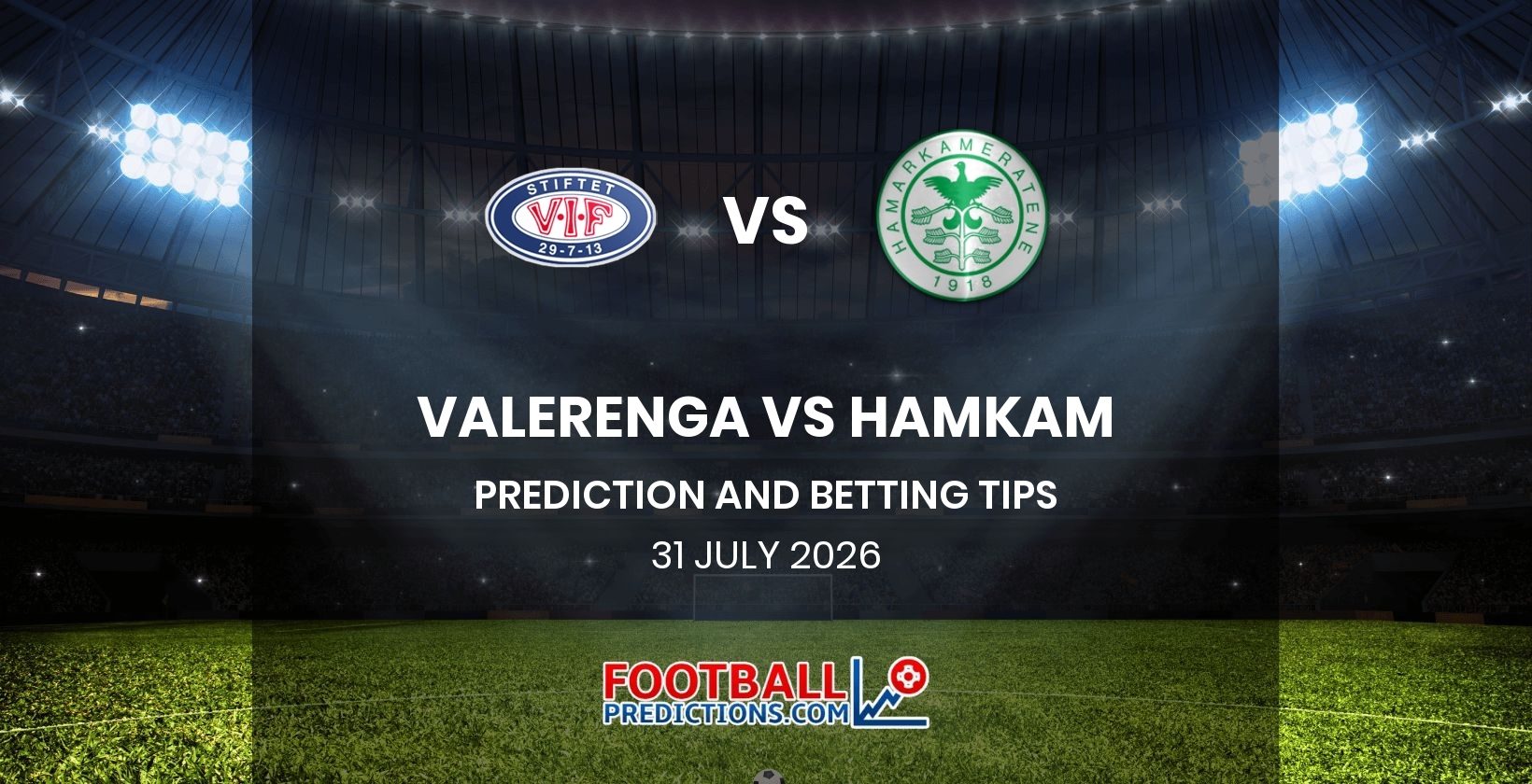 Valerenga vs HamKam Prediction and Betting Tips 31 July 2026