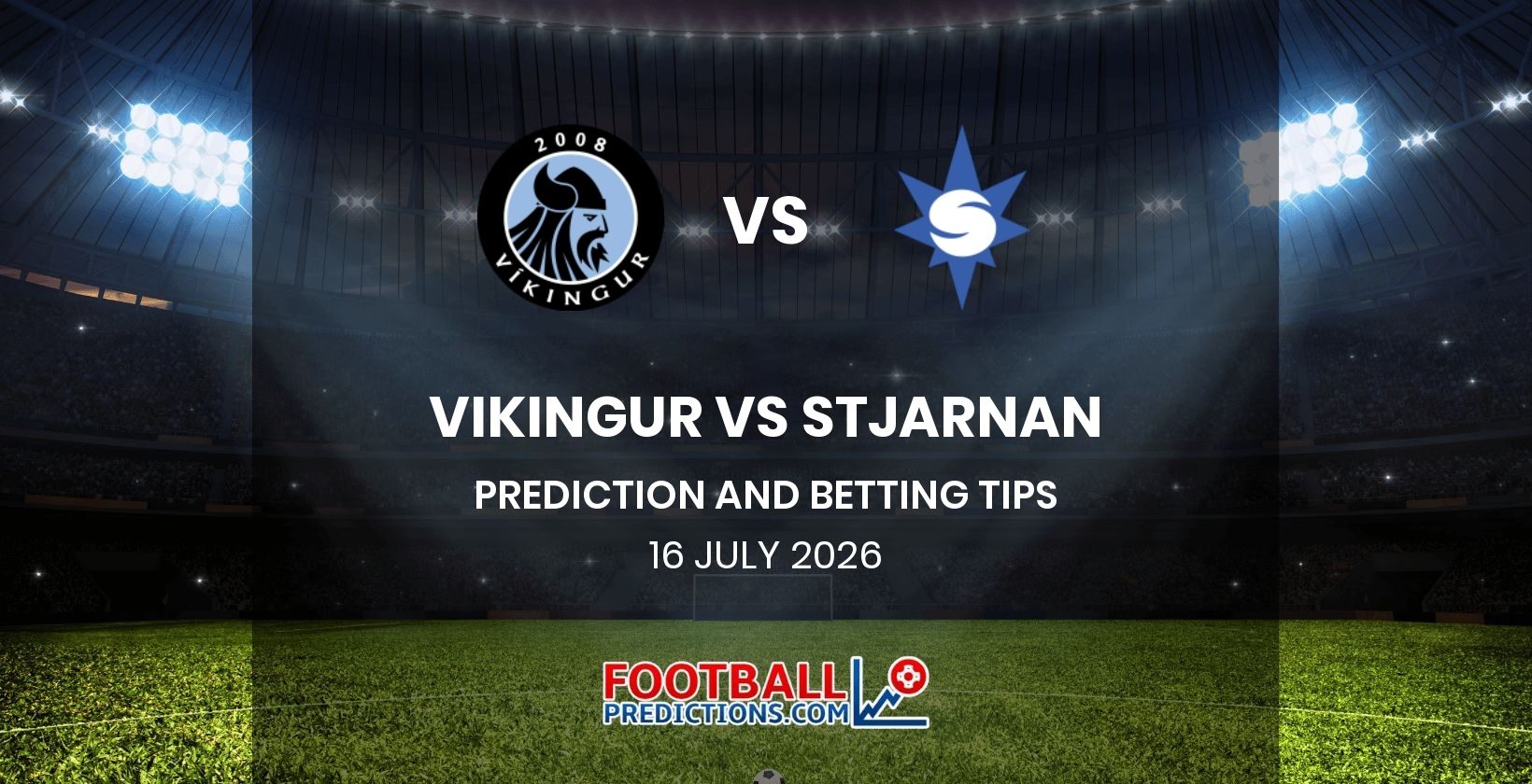 Vikingur vs Stjarnan Prediction and Betting Tips 16 July 2026