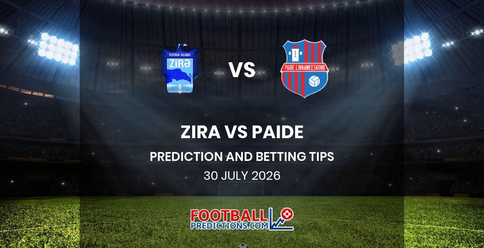 Zira vs Paide Prediction and Betting Tips 30 July 2026